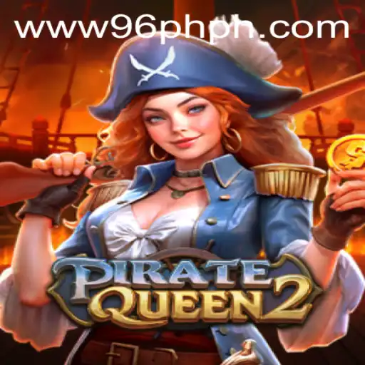 Navigating the Thrilling Waters of PirateQueen2 with 96PH